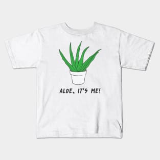 Aloe Funny Pun Kids T-Shirt